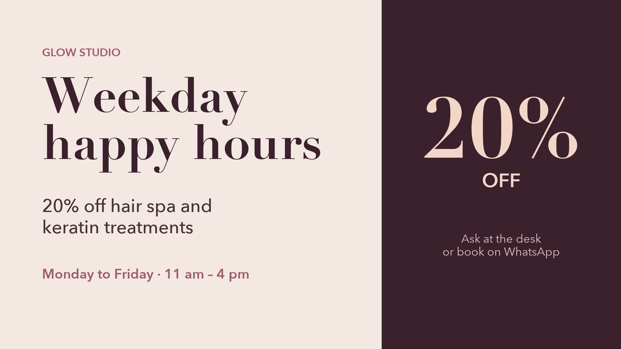 Salon TV offer: weekday happy hours, 20 percent off hair spa and keratin treatments, Monday to Friday 11 am to 4 pm.